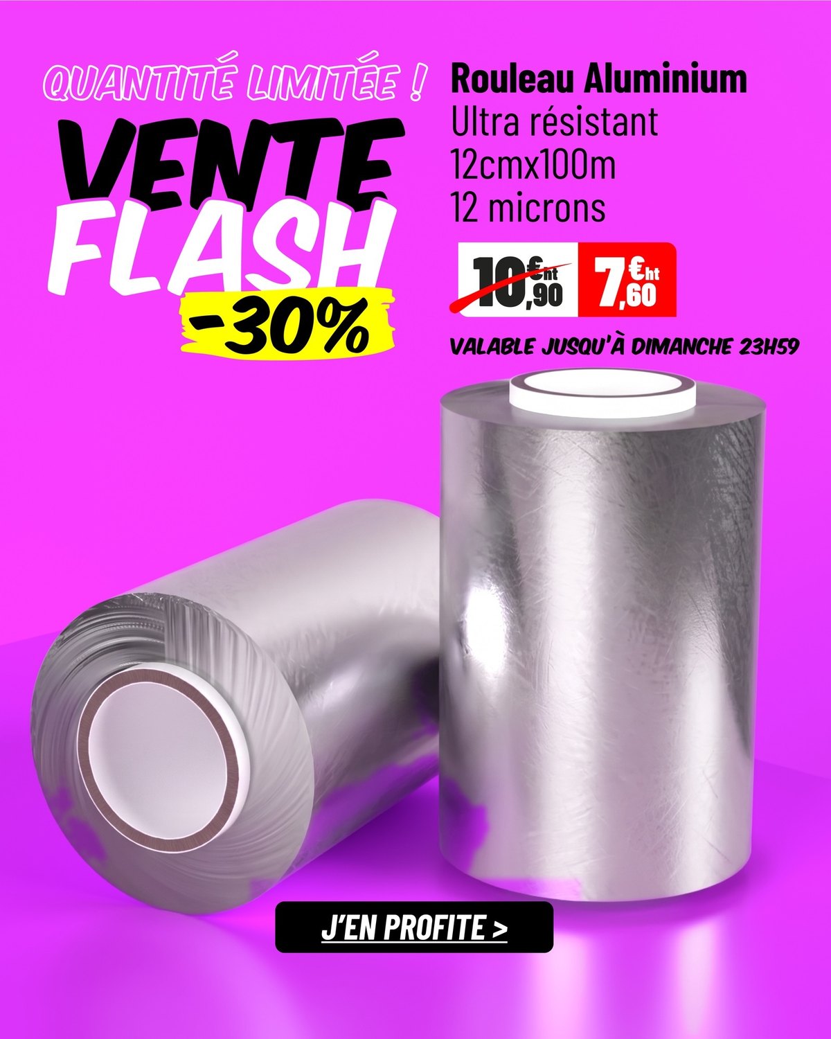 Vente flash : rouleau d'aluminium 12 cm, 12 microns, 7,60 € HT au lieu de 10,90 €, jusqu'à dimanche 23 h 59